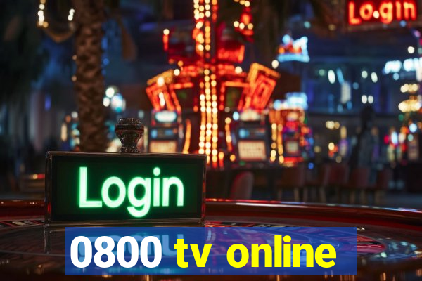 0800 tv online